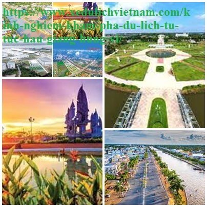 Kinh Nghiem Du Lich Hau Giang