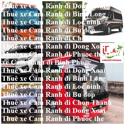 Thue Xe Cam Ranh Binh Phuoc