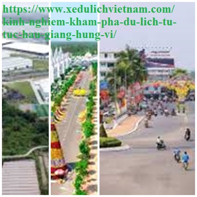 Kinh Nghiem Du Lich Hau Giang