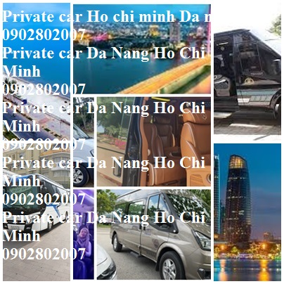 Private Car Ho Chi Minh Da Nang