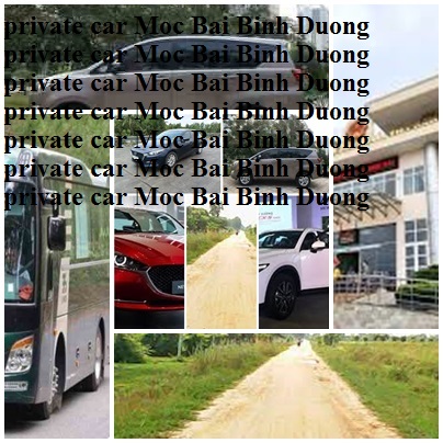 Private Moc Bai Binh Duong