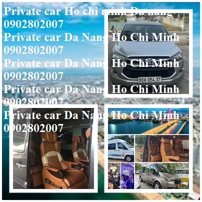 Private Car Ho Chi Minh Da Nang