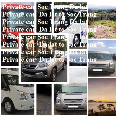 private car Soc Trang Da Lat