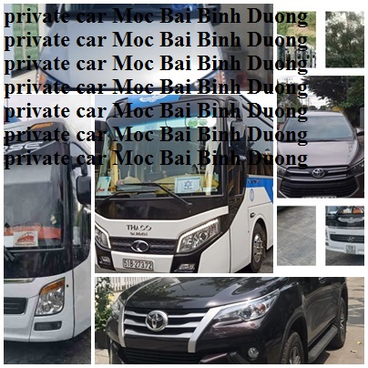 Private Moc Bai Binh Duong