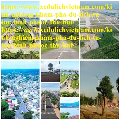 Kinh Nghiem Du Lich Binh Phuoc