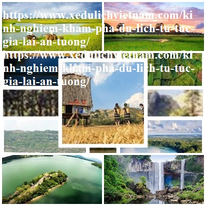Kinh Nghiem Du Lich Gia Lai