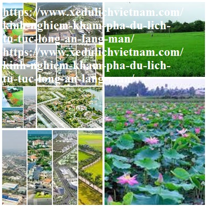 Kinh Nghiem Du Lich Long An