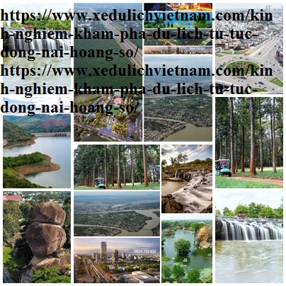 Kinh Nghiem Du Lich Dong Nai