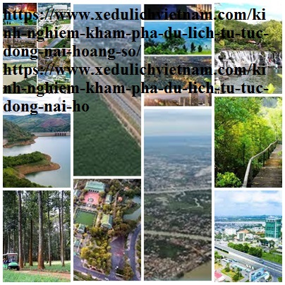 Kinh Nghiem Du Lich Dong Nai