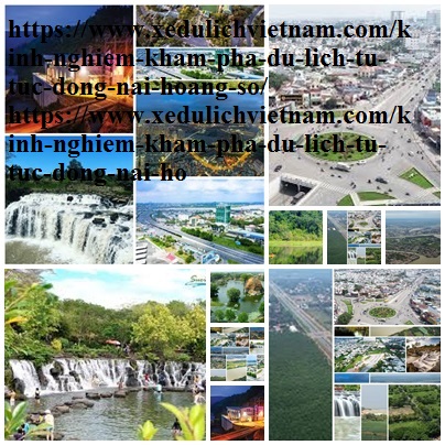 Kinh Nghiem Du Lich Dong Nai