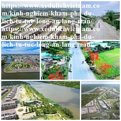 Kinh Nghiem Du Lich Long An