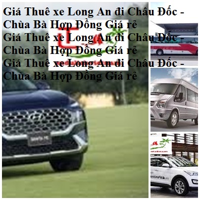 Thue Xe Long An Chau Doc