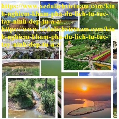 Kinh Nghiem Du Lich Tay Ninh
