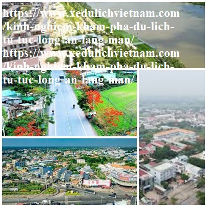 Kinh Nghiem Du Lich Long An