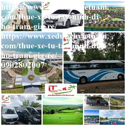 Thue xe Tay Ninh Ho Tram