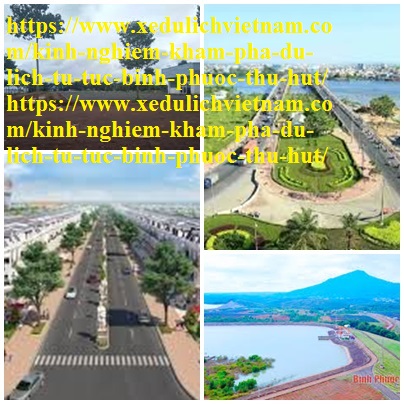 Kinh Nghiem Du Lich Binh Phuoc