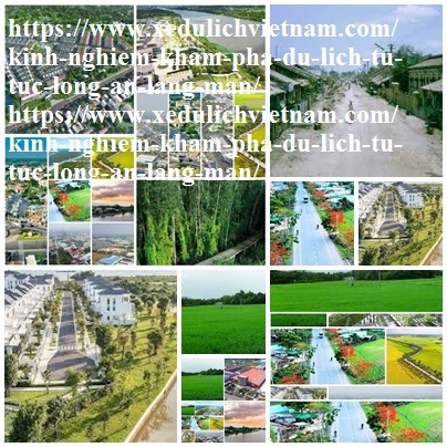 Kinh Nghiem Du Lich Long An
