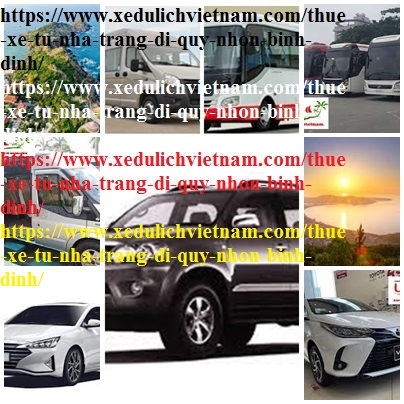 Thuê xe Nha Trang Quy Nhơn