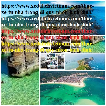 Thuê xe Nha Trang Quy Nhơn