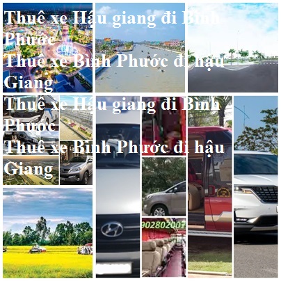Thue xe Hau Giang Binh Phuoc