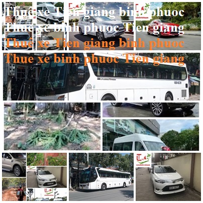 Thue xe Tien giang Binh Phuoc