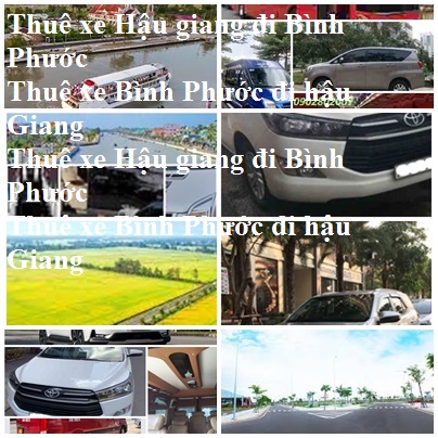 Thue xe Hau Giang Binh Phuoc