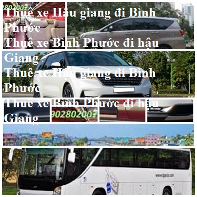 Thue xe Hau Giang Binh Phuoc