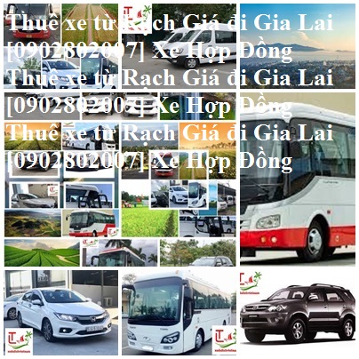 Thuê xe rạch giá Gia Lai