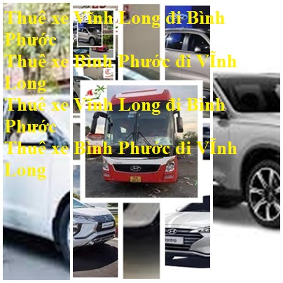 Thue xe Vinh Long Binh Phuoc