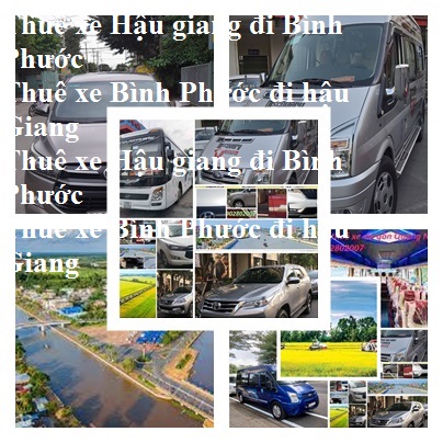 Thue xe Hau Giang Binh Phuoc