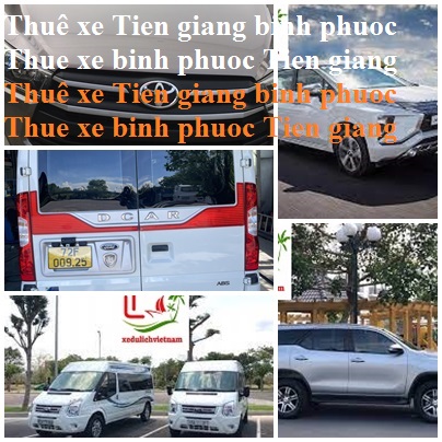 Thue xe Tien giang Binh Phuoc
