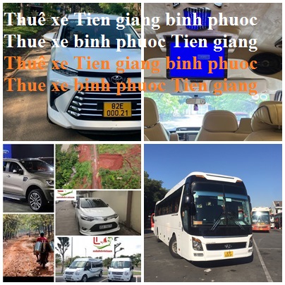 Thue xe Tien giang Binh Phuoc