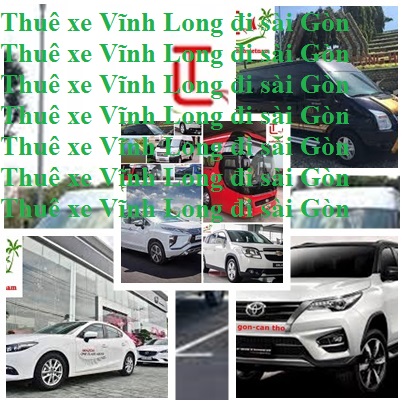 Thuê xe Vĩnh Long Sài Gòn