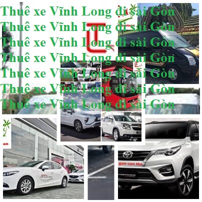 Thuê xe Vĩnh Long Sài Gòn