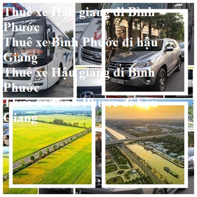 Thue xe Hau Giang Binh Phuoc