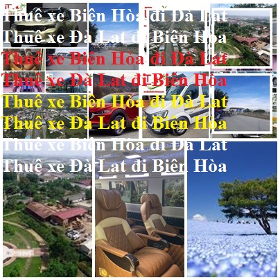 Thue xe Bien hoa da lat