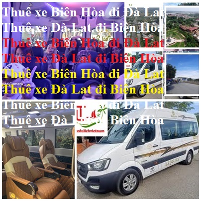 Thue xe Bien hoa da lat