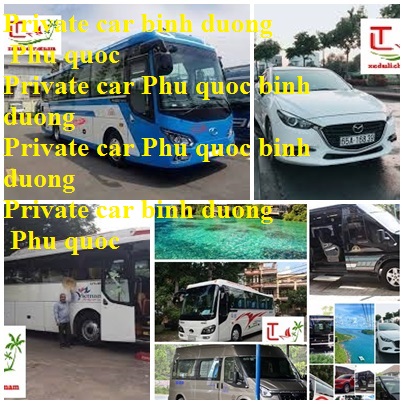 Private car Phu Quoc Binh Duong
