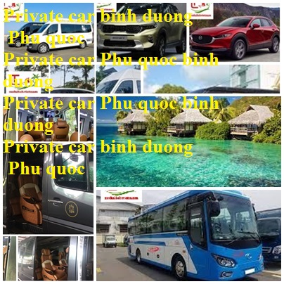 Private car Phu Quoc Binh Duong