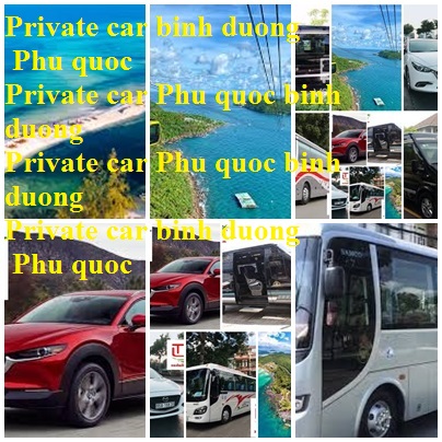 Private car Phu Quoc Binh Duong
