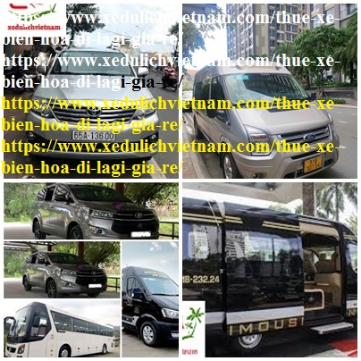 Thuê xe Biên Hòa Lagi