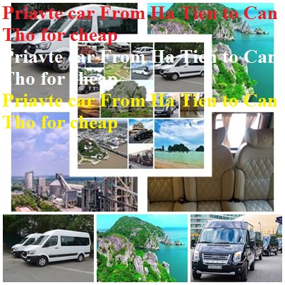 Private Car Ha Tien Can Tho
