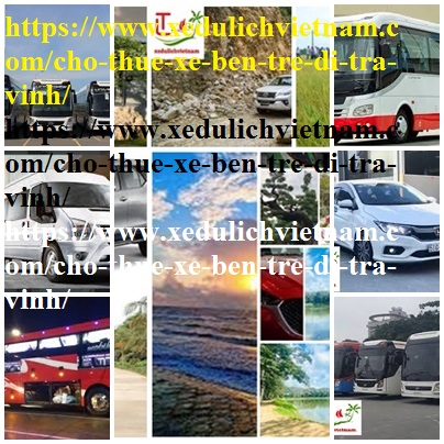 Thue xe Ben Tre Tra vinh