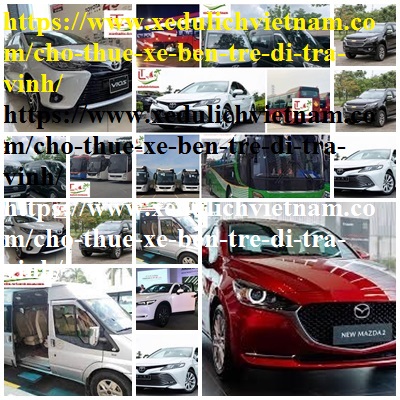 Thue xe Ben Tre Tra vinh