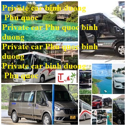 Private car Phu Quoc Binh Duong