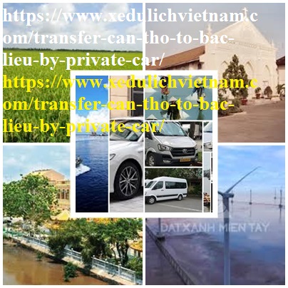 Private car Can Tho Bac Lieu