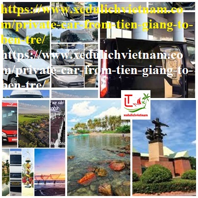 Private car Tien Giang Ben Tre