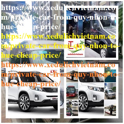 Private car Quy Nhon Hue