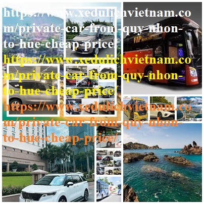 Private car Quy Nhon Hue
