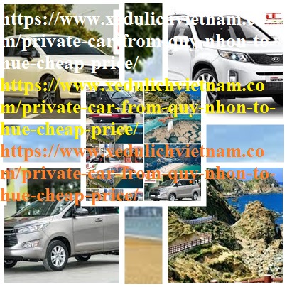 Private car Quy Nhon Hue